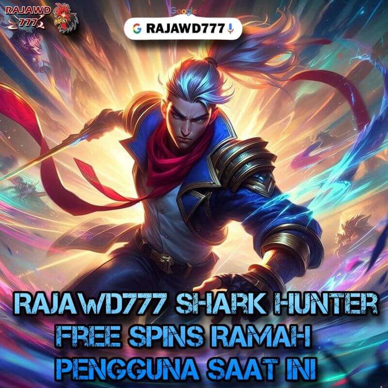 Rajawd777 Shark Hunter Free Spins Ramah Pengguna Saat Ini